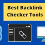 Best Backlink Checker Tools of 2023